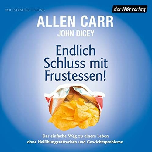 READ KINDLE 📒 Endlich Schluss mit Frustessen!: Der einfache Weg zu einem Leben ohne