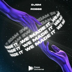 DJSM, Robbe - We Made It
