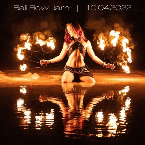 Bali Flow Jam | 10.04.2022