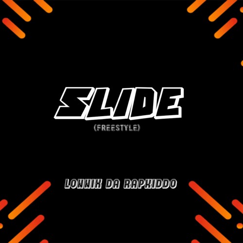 SLIDE (Freestyle)
