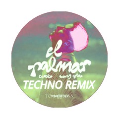 CURRO, Tony Grox - EL PALMAR (Techno Remix) Dj Tomasitoxx