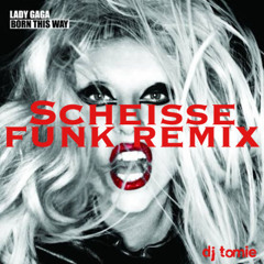 lady gaga - scheiße (funk remix) dj tomie