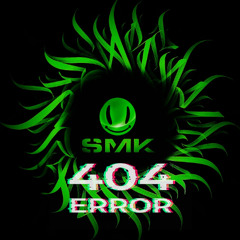 SMK - 404 Problems