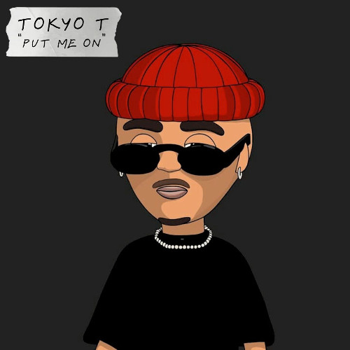 Tokyo T - Put Me On (Extended Mix)