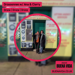 Drooooone w/ Ana & Clarry - Radio Buena Vida 18.12.25