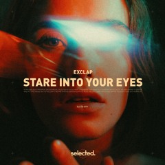 Exclap - Stare Into Your Eyes