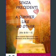 [PDF] eBOOK Read ⚡ A Summer Like No Other / Un’estate senza precedenti (Libro bilingue: inglese/it