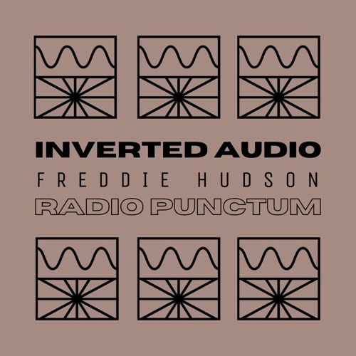 Inverted Audio 06/22 by Freddie Hudson