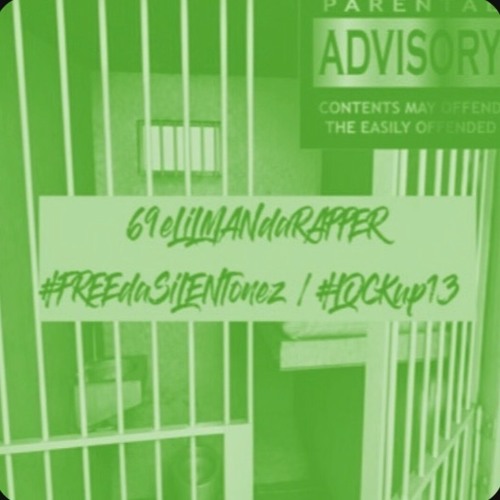 69eLiLMANdaRAPPER + #FREEdaSiLENTonez #LOCKup13 (Prod.Akon69) (Off da Lean)