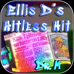 Dr M - Ellis D’s Hitless Hit