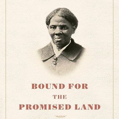 Epub✔ Bound for the Promised Land: Harriet Tubman: Portrait of an American Hero