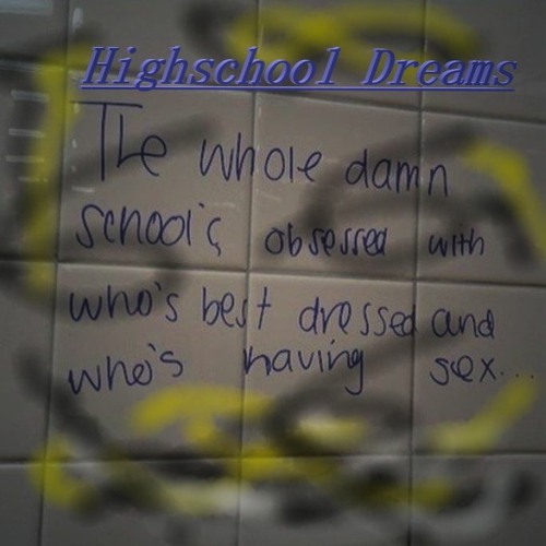 Highschool Dreams