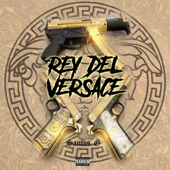 "Rey Del Versace" (El Piedras) Santos G