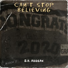 Can't Stop Believing
