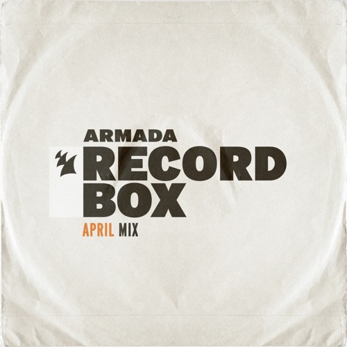 Armada Record Box – Upcoming Releases - April 2020 [Mini Mix]