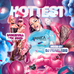 Hottest (Dancehall Mix 2025) 🎂