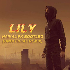 Lily (Haikal FK Bootleg)