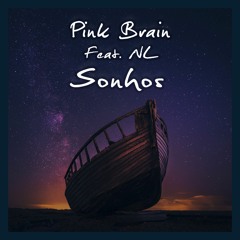 Pink Brain (Feat. NL) - Sonhos