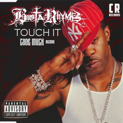 Busta Rhymes - Touch It (Code Muck Remix)[FREE DL]