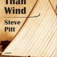 VIEW [EPUB KINDLE PDF EBOOK] Faster Than Wind by  Steve Pitt 📨