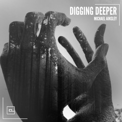 Digging Deeper (Original Mix) [Catamount Records]