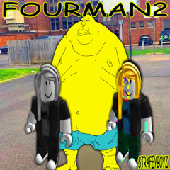 FOURMAN2 FEAT. STRAFEYBOYZ (prod. hbkbrando)