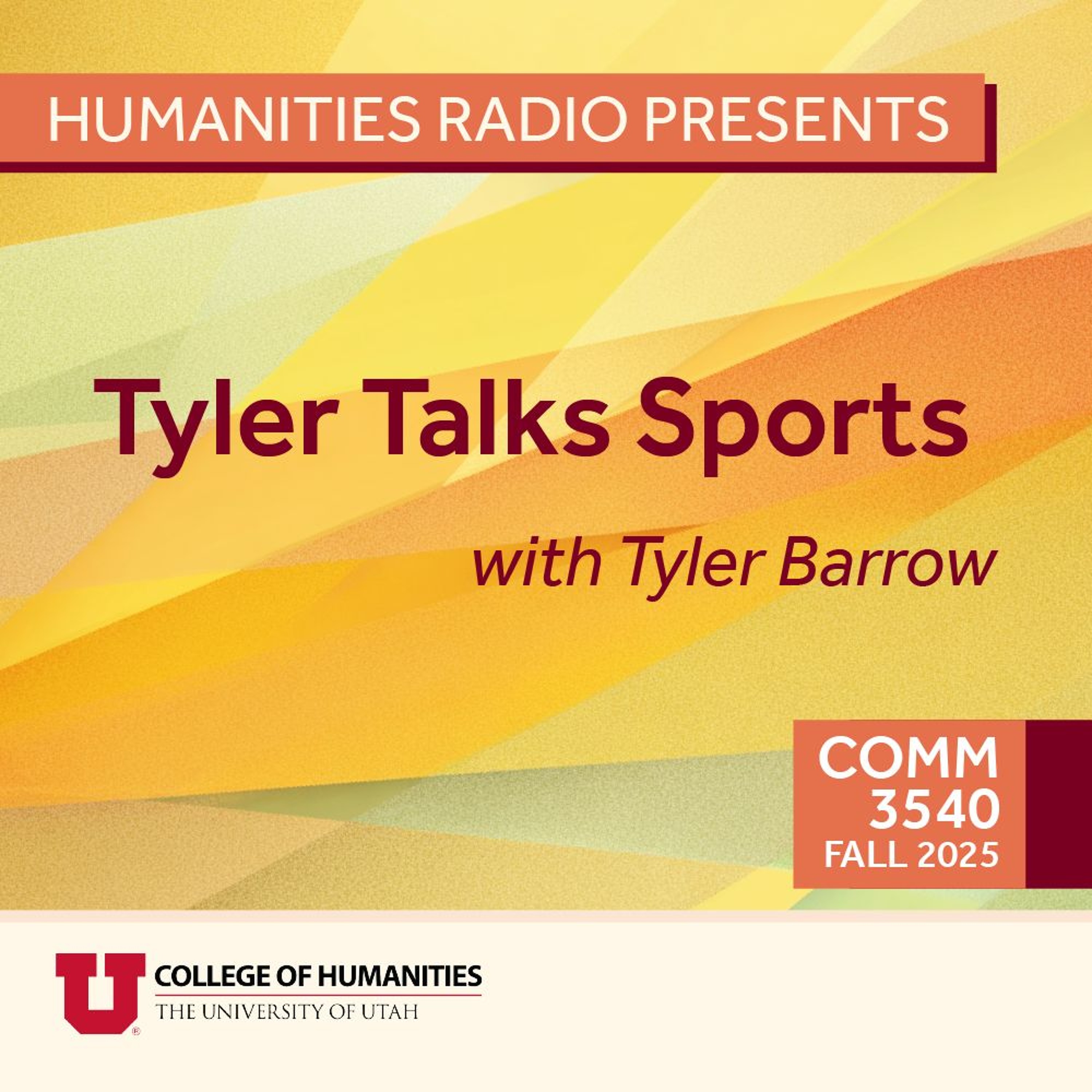 Humanities Radio Presents Comm 3540: Tyler Talks Sports episode artwork