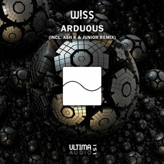 W!SS - Arduous (Ash K & Junior Remix)