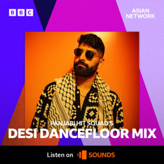 BBC ASIA | DESI DANCEFLOOR MIX