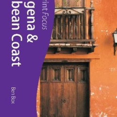 [FREE] EBOOK 📄 Cartagena & Caribbean Coast, 2nd: Footprint Focus Guide by  Ben Box [