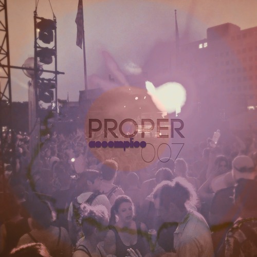 Proper 007 | a proper #Disco #DiscoHouse #DeepHouse #TechHouse #Electro #Techno party