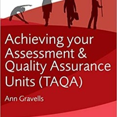 Pdf [download]^^ Achieving your Assessment and Quality Assurance Units (TAQA) (Further Education and