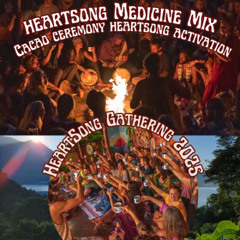 NEW 2025 HeartSong Medicine Mix 💗 Cacao Ceremony January 7 💗 No Talking, Just Music 💗