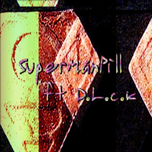 supermanPill (ft. D.L.C.K) prod. plucksunset #SCENEB*TCH