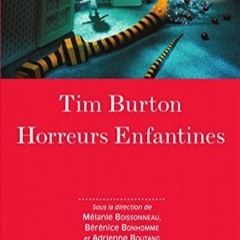 Lire Tim Burton: Horreurs Enfantines (Champs visuels) (French Edition) en format epub ijWpy