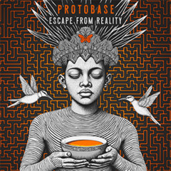 Protobase - Escape From Reality [sample]