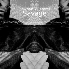 Flowdan x Jammz - savage  (remix)