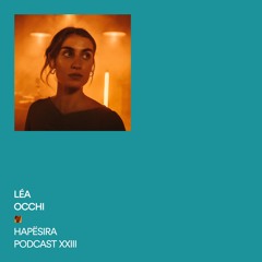 Léa Occhi ■ Hapësira Podcast XXIII