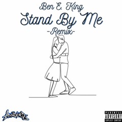 Ben E. King - Stand By Me (Remix)