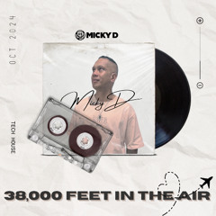 Dj Micky D | Tech House Mix Tape | Oct 2024 | MD36 | 38000 feet in the air