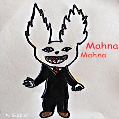 Mahna Mahna