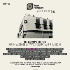 WAX FORMAT AIR COMPETITION ENTRY - 2024-03-7