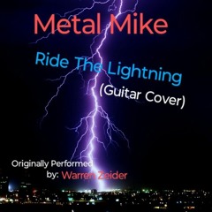 Warren Zeider - Ride The Lightning (Cover) *Rough Take*