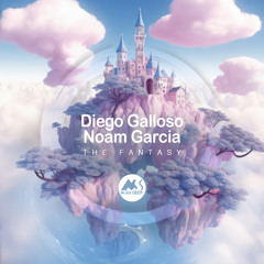Diego Galloso, Noam Garcia - The Fantasy [M-Sol DEEP]