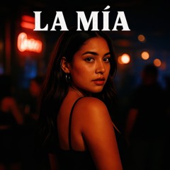 La Mía