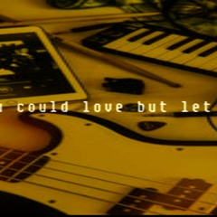 you could love but let it versjon 8