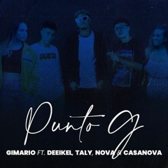 Gimario - Punto G (Remix) ft. Deeikel, Taly, Nova & Casanova (suscribate)