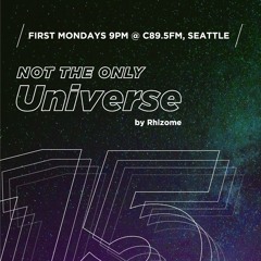 Ep 15 - "Not The Only Universe" on C89.5FM, by Rhizome