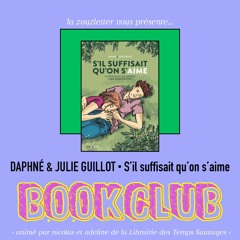 * bookclub * JULIE & DAPHNÉ GUILLOT (enregistrement public)
