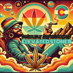 Elevated Stoner